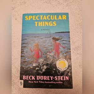 Spectacular Things by Beck Dorey-Stein